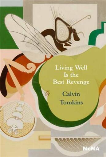 Couverture du livre « Living well is the best revenge » de Calvin Tomkins aux éditions Moma