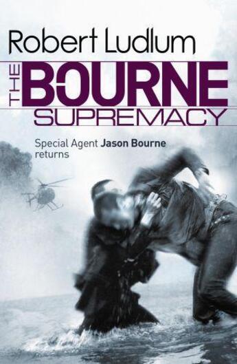 Couverture du livre « The Bourne Supremacy » de Robert Ludlum aux éditions Orion Digital