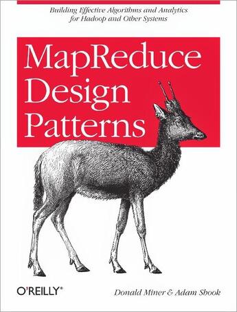 Couverture du livre « MapReduce Design Patterns » de Donald Miner aux éditions O'reilly Media