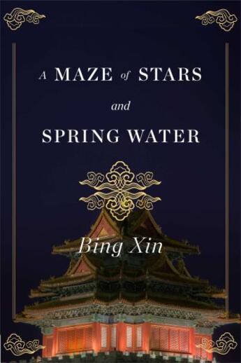 Couverture du livre « A Maze of Stars and Spring Water » de Xin Bing aux éditions Simon & Schuster