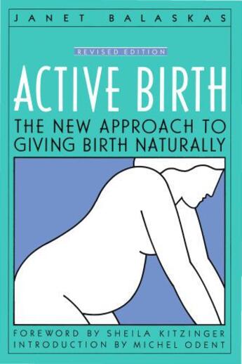 Couverture du livre « Active Birth - Revised Edition » de Balaskas Janet aux éditions Harvard Common Press