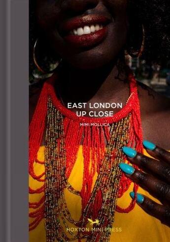 Couverture du livre « East london up close » de Mimi Mollica aux éditions Hoxton Press