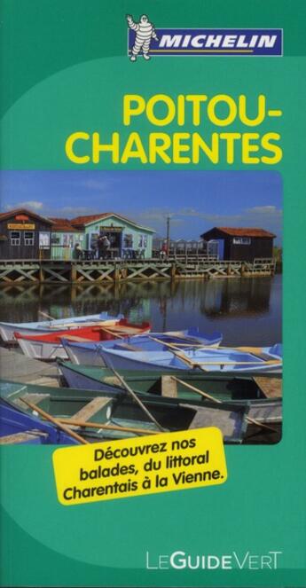 Couverture du livre « Le guide vert ; Poitou-Charentes (édition 2012) » de Collectif Michelin aux éditions Michelin