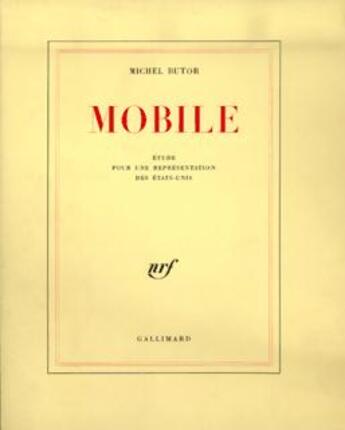 Couverture du livre « Mobile : Étude pour une représentation des États-Unis » de Michel Butor aux éditions Gallimard