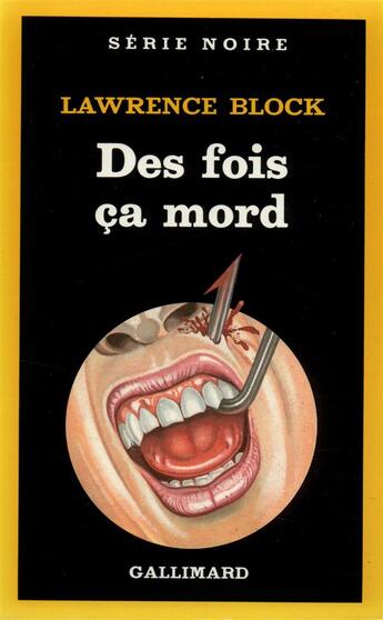 Couverture du livre « Des fois ça mord » de Lawrence Block aux éditions Gallimard