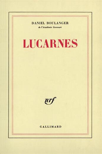 Couverture du livre « Lucarnes - retouches » de Daniel Boulanger aux éditions Gallimard