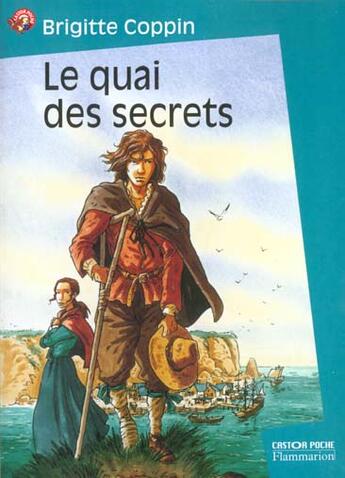 Couverture du livre « Quai des secrets t1 (le) » de Brigitte Coppin aux éditions Pere Castor