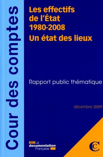 Couverture du livre « Les effectifs de l'état (1980-2008), un état des lieux ; rapport public thématique (édition 2009) » de  aux éditions Documentation Francaise