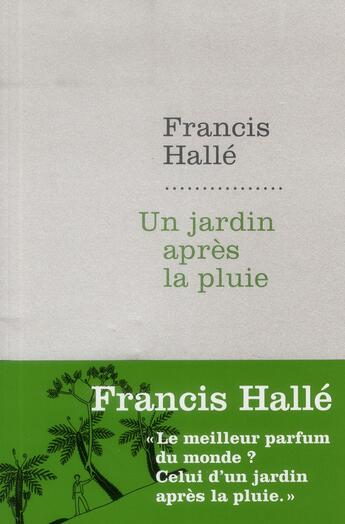 Couverture du livre « Un jardin après la pluie » de Francis Halle aux éditions Armand Colin