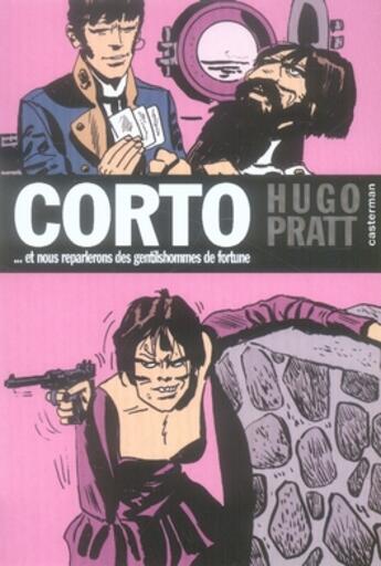 Couverture du livre « Corto Tome 7 : et nous reparlerons des gentilshommes de fortune » de Hugo Pratt aux éditions Casterman