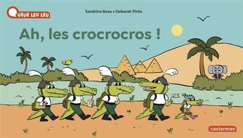 Couverture du livre « Ah, les crocrocros ! » de Beau/Pinto aux éditions Casterman