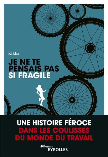 Couverture du livre « Je ne te pensais pas si fragile » de Kikka aux éditions Eyrolles