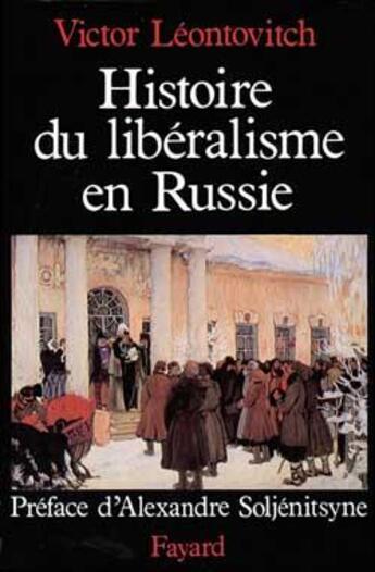 Couverture du livre « Histoire du liberalisme en russie » de Victor Leontovitch aux éditions Fayard