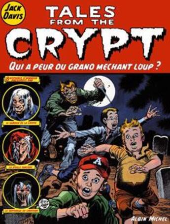 Couverture du livre « Tales from the crypt Tome 2 : qui a peur du Grand Méchant Loup ? » de Jack Davis aux éditions Glenat