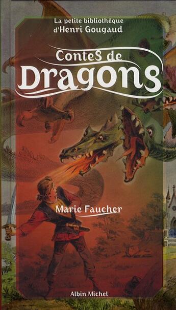 Couverture du livre « Contes de dragons » de Marie Faucher aux éditions Albin Michel