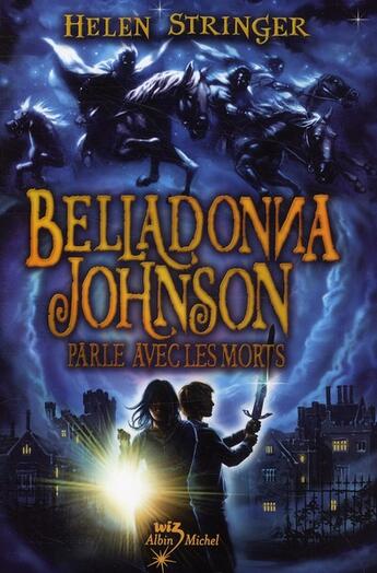 Couverture du livre « Belladonna Johnson parle avec les morts » de Helen Stringer aux éditions Albin Michel Jeunesse