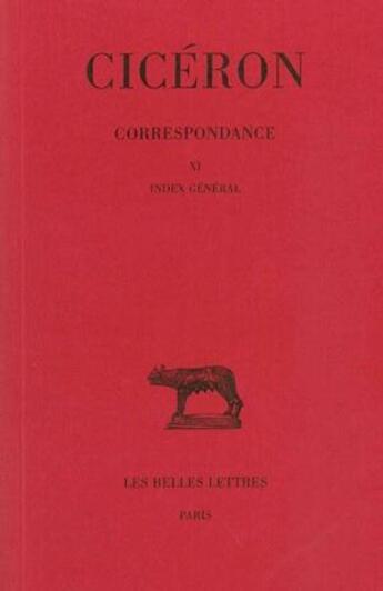 Couverture du livre « Correspondance Tome 11 » de Ciceron aux éditions Belles Lettres