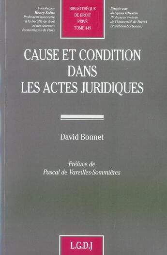Couverture du livre « Cause et condition dans les actes juridiques » de Bonnet David aux éditions Lgdj