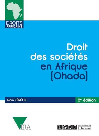 Couverture du livre « Droit des sociétés en Afrique (OHADA) (2e édition) » de Alain Fénéon aux éditions Lgdj