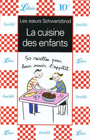 Couverture du livre « La cuisine des enfants » de Schwartzbrod D E S. aux éditions J'ai Lu