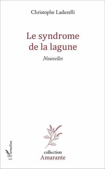 Couverture du livre « Syndrome de la lagune » de Christophe Ladurelli aux éditions L'harmattan