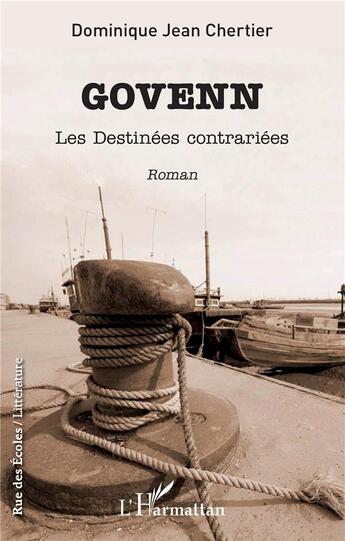 Couverture du livre « Govenn ; les destinées contrariées » de Dominique-Jean Chertier aux éditions L'harmattan