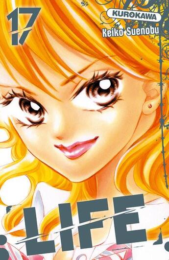 Couverture du livre « Life Tome 17 » de Keiko Suenobu aux éditions Kurokawa