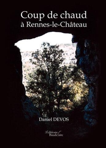 Couverture du livre « Coup de chaud à Rennes-le-Château » de Isabelle Devos aux éditions Baudelaire