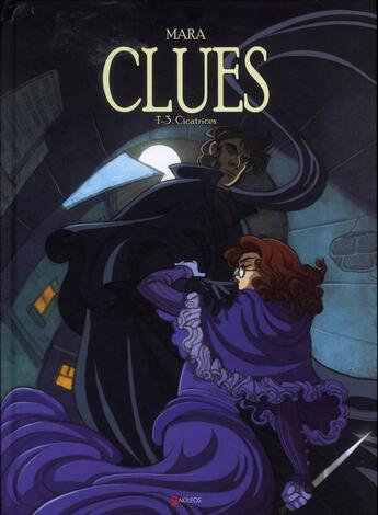 Couverture du livre « Clues Tome 3 : Cicatrices » de Mara aux éditions Akileos