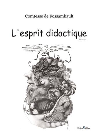 Couverture du livre « L'esprit didactique » de Comtesse De Fossamba aux éditions Melibee