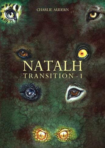 Couverture du livre « Transition t.1 ; Natalh » de Charlie Audern aux éditions Sci-fi Mania