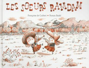 Couverture du livre « Les soeurs Ramdam » de Ronan Badel et Francoise De Guibert aux éditions Thierry Magnier