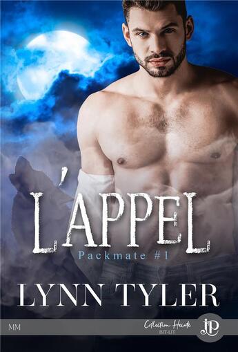 Couverture du livre « Packmate t.1 ; l'appel » de Lynn Tyler aux éditions Juno Publishing