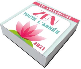 Couverture du livre « Minimagnetik ; pour être zen toute l'année (édition 2021) » de  aux éditions Editions 365