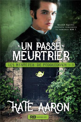 Couverture du livre « Les mysteres de Puddledown t.1 ; un passé meurtrier » de Kate Aaron aux éditions Reines-beaux