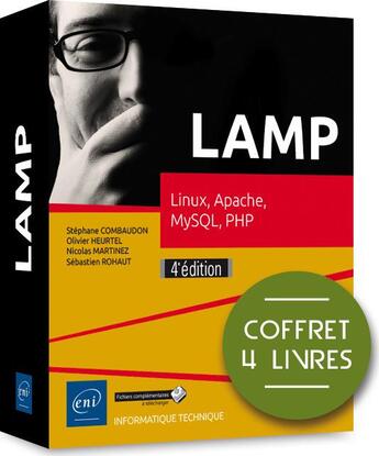 Couverture du livre « LAMP ; coffret de 4 livres : Linux, Apache, MySQL, PHP (4e édition) » de Olivier Heurtel et Sebastien Rohaut et Stephane Combaudon et Nicolas Martinez aux éditions Eni