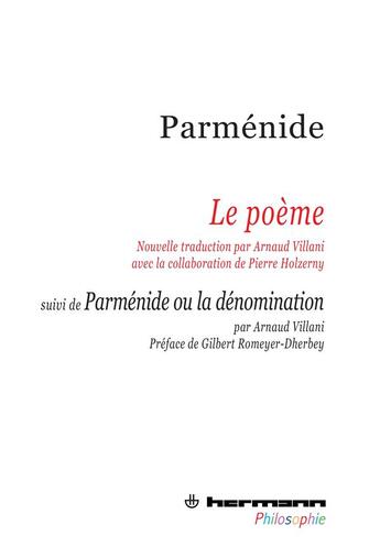 Couverture du livre « Poème ; Parménide ou la dénomination » de Parmenide aux éditions Hermann