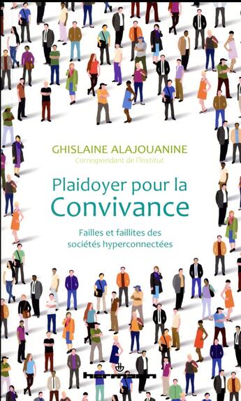 Couverture du livre « Plaidoyer pour la convivance ; un mot nouveau dans une ère de division » de Ghislaine Alajouanine aux éditions Hermann