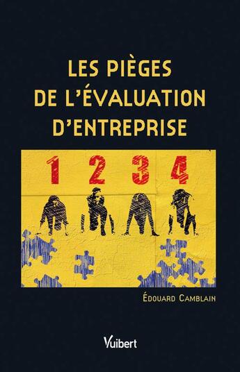 Couverture du livre « Les pièges de l'évaluation d'entreprise » de Edouard Camblain aux éditions Vuibert