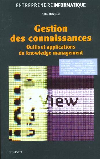 Couverture du livre « Gestion des connaissances ; outils et applications du knowledge management » de Gilles Balmisse aux éditions Vuibert