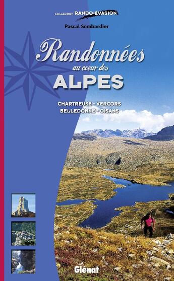 Couverture du livre « Randonnées au coeur des Alpes » de Sombardier-P aux éditions Glenat