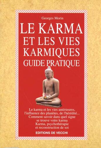 Couverture du livre « Karma et les vies karmiques : guide pratique (le) » de Morin aux éditions De Vecchi