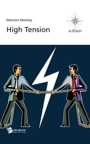 Couverture du livre « High tension » de Malcolm Mackley aux éditions Publibook