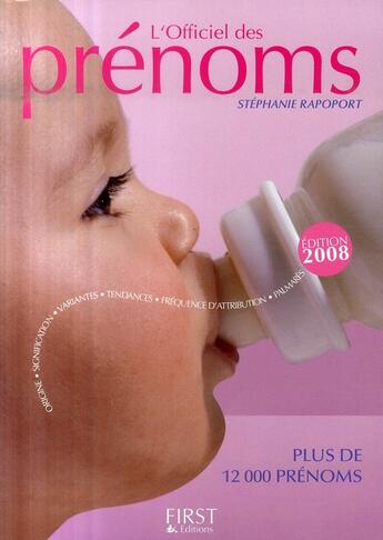 Couverture du livre « L'officiel des prénoms (édition 2008) » de Stephanie Rapoport aux éditions First