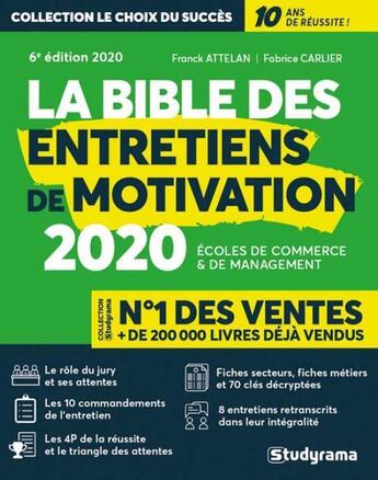 Couverture du livre « La bible des entretiens de motivation (édition 2020) » de Attelan Franck et Fabrice Carlier aux éditions Studyrama