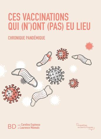 Couverture du livre « Ces vaccinations qui (n')ont (pas) eu lieu : Chronique pandémique » de Laurence Monnais et Carolina Espinosa aux éditions Pu De Montreal