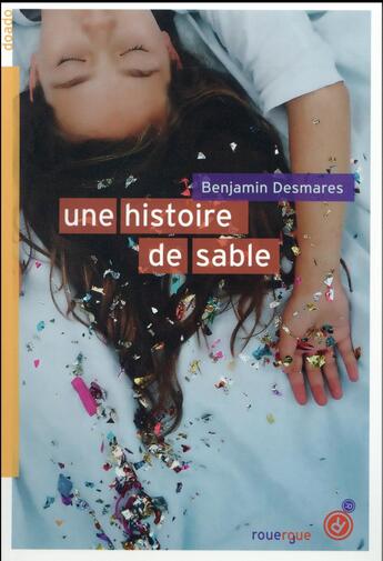 Couverture du livre « Une histoire de sable » de Benjamin Desmares aux éditions Rouergue