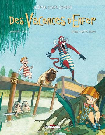 Couverture du livre « Un drôle d'ange gardien t.4 ; des vacances d'enfer » de Denis-Pierre Filippi et Sandrine Revel aux éditions Delcourt