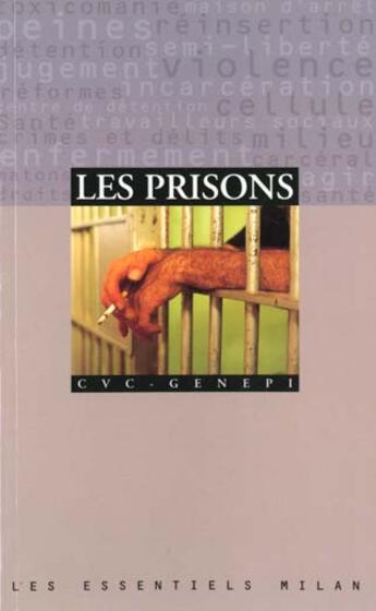 Couverture du livre « Les Prisons » de C.V.C Genepi aux éditions Milan