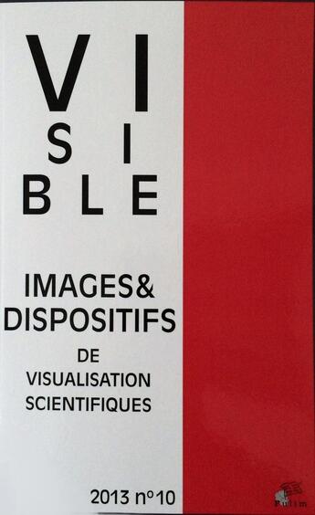 Couverture du livre « Visible, n° 10/2013 : Rhétorique et visualisation scientifique » de M Chatenet Ludovic aux éditions Pu De Limoges